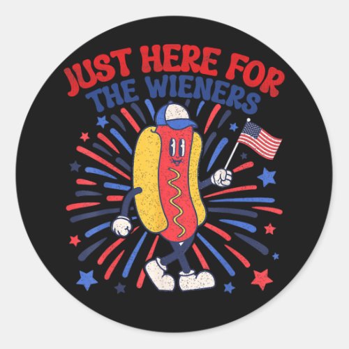 Just Here For The Wieners 4th Of July Funny Hot Do Classic Round Sticker