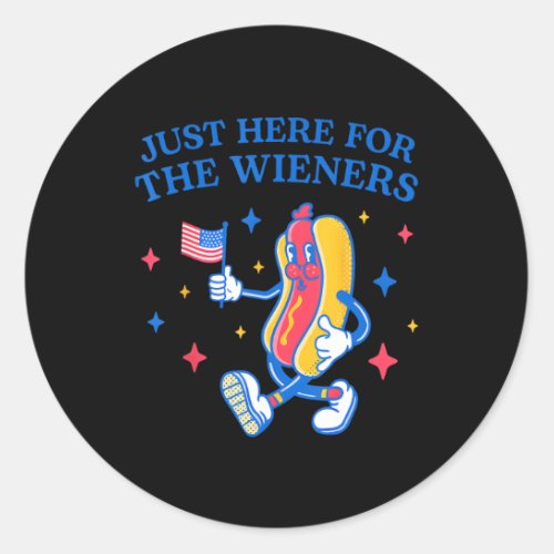 Just Here For The Wieners 4th Of July Hot Dog 4  Classic Round Sticker