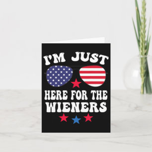 Just Here For The Wieners Sungles American Flag  Card