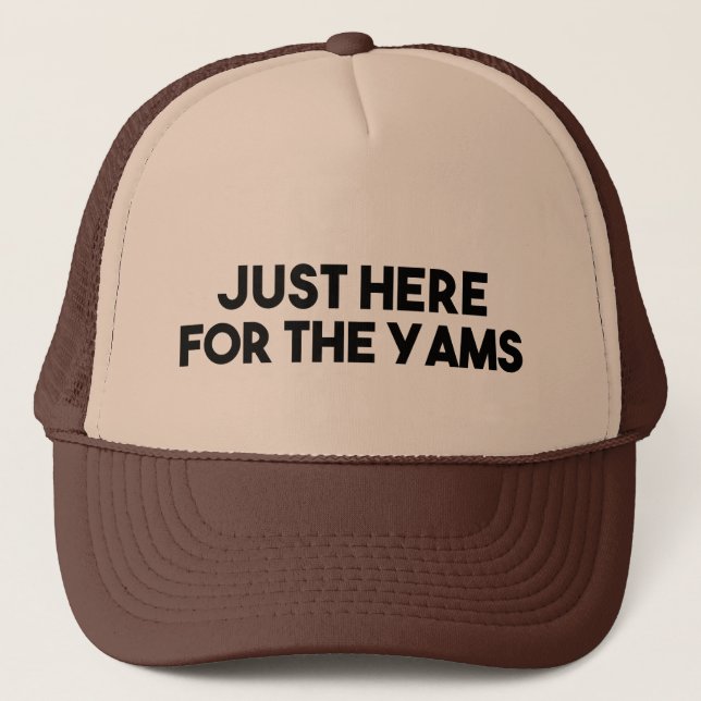Just Here For The Yams Sweet Potato Food funny Tru Trucker Hat (Front)