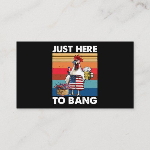 just here to bang usa flag chicken beer firework t business card