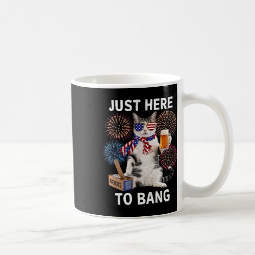 Just Here To Bang Usa Flag Funny Beer 4th Of July  Coffee Mug