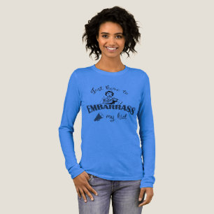 Just Here to Embarrass My Kid - Sassy Mom Tri-Blend Shirt