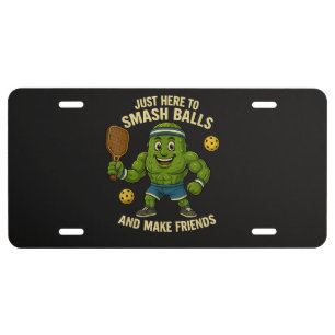 Just Here to Smash Balls and Make Friends License Plate