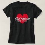 Just hitched t shirt for married newly weds couple<br><div class="desc">Just hitched t shirt for married newly weds couple. Add your own personalized wedding date. Cool wedding gift idea for newlyweds,  recently married bride and groom now husband and wife. Also great for honeymooners.</div>