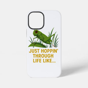 "Just Hoppin’ Funny Grasshopper Art" iPhone 12 Mini Case