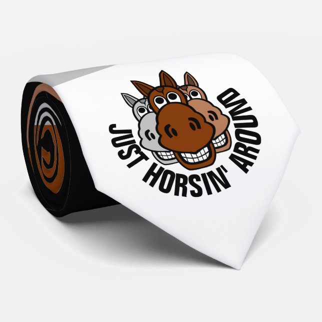 Just Horsin' Around, Horse Neck Tie (Rolled)