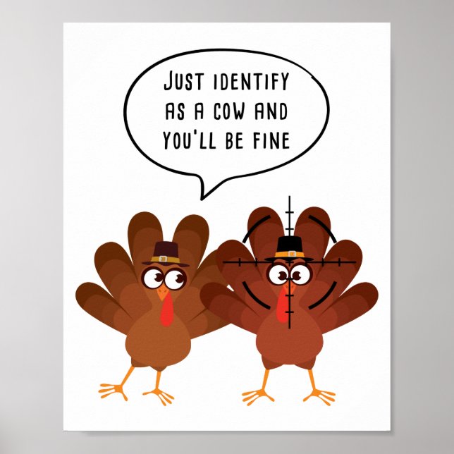 Just Identify as a Cow You’ll Be Fine Thanksgiving Poster (Front)