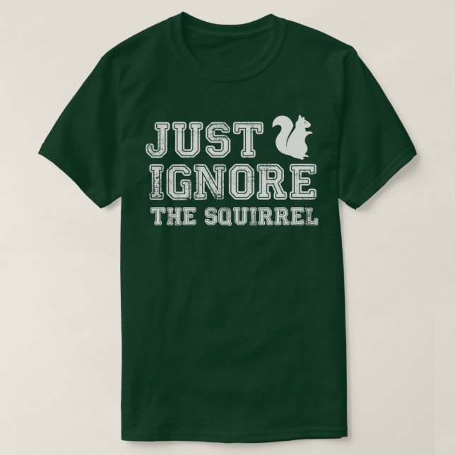 Just Ignore The Squirrel ADHD Awareness T-Shirt (Design Front)