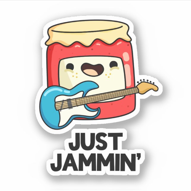 Just Jammin Funny Rocker Jam Pun  Sticker (Front)