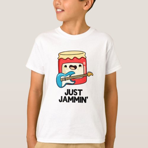 Just Jammin Funny Rocker Jam Pun  T_Shirt