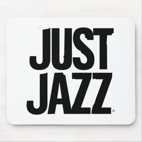 Just Jazz Brand Mouse Pad