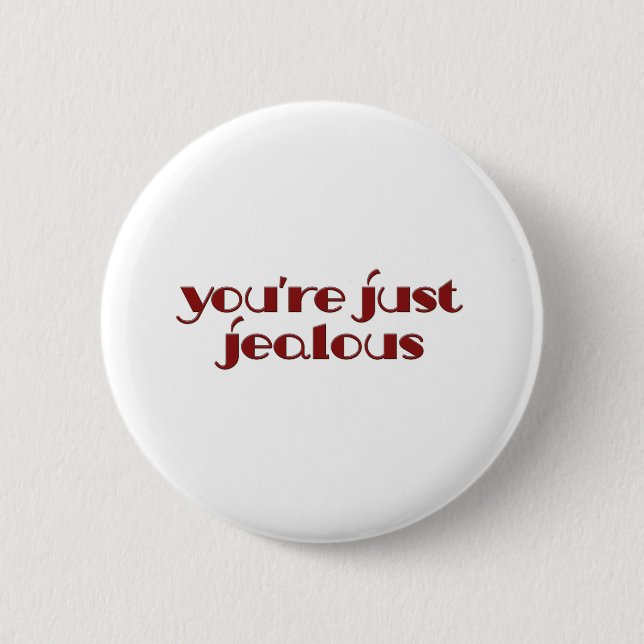 Just Jealous Button (Front)