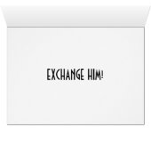 JUST JOKES-EXCHANGE YOUR GOD'S GIFT TO WOMAN" CARD (Inside Horizontal (Bottom))