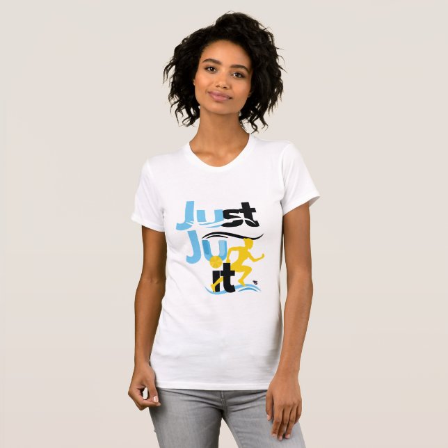"Just Ju It" stylish slim fit ladies tee (Front Full)