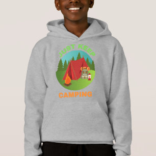 JUST KEEP CAMPING HOODIE