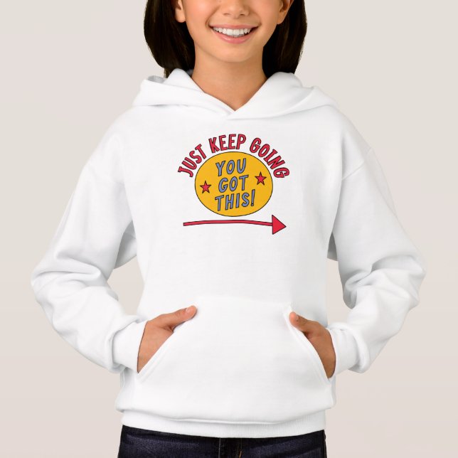 Just Keep Going Hoodie (Front)