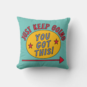 Just Keep Going Throw Pillow