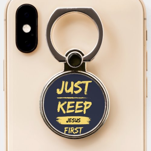 Just Keep Jesus First Phone Ring Stand