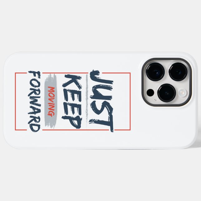 Just Keep Moving Forward – Motivational Quote Case-Mate iPhone Case (Back (Horizontal))
