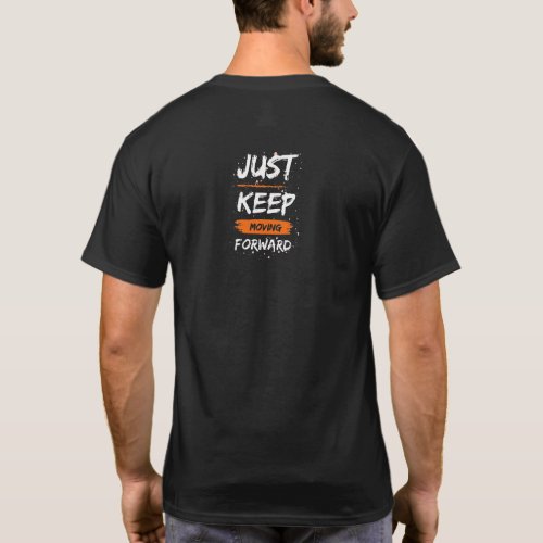 Just Keep Moving Forward Printed T_Shirt