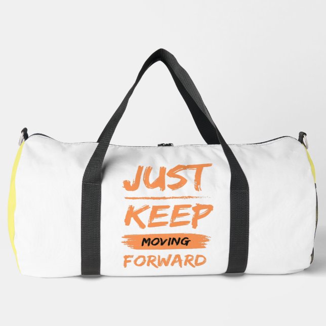 just keep moving forwart duffle bag (Front)