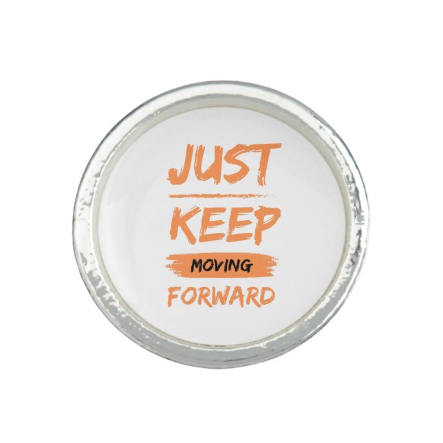 just keep moving forwart ring (Front)