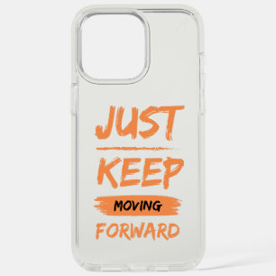 just keep moving forwart iPhone 15 pro max case