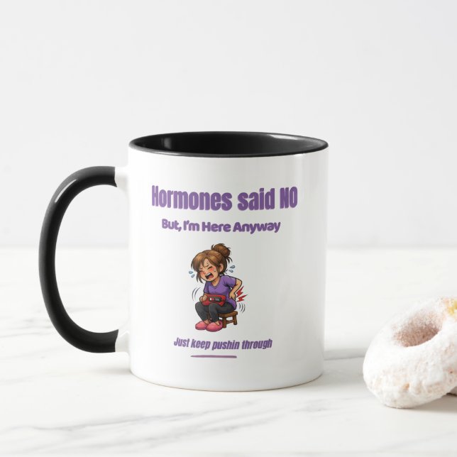 Just Keep Pushin Through – Perimenopause Humor Mug (With Donut)