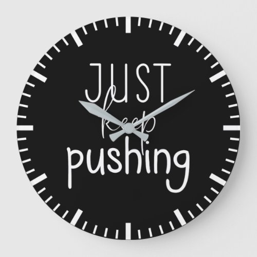 Just Keep Pushing Gym Hustle Success Motivation Large Clock
