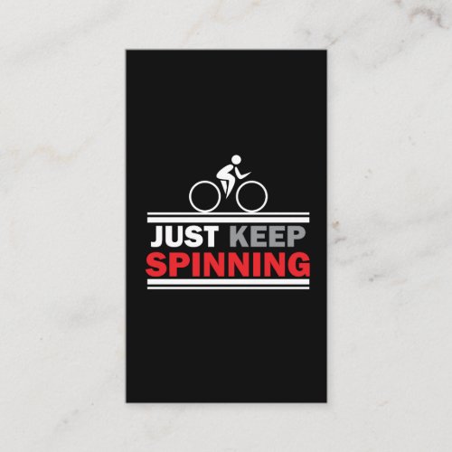 Just Keep Spinning _ Spin Class Gym Workout Business Card