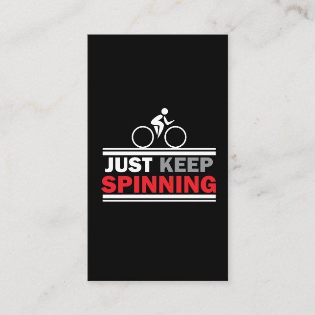 Just Keep Spinning - Spin Class Gym Workout Business Card (Front)