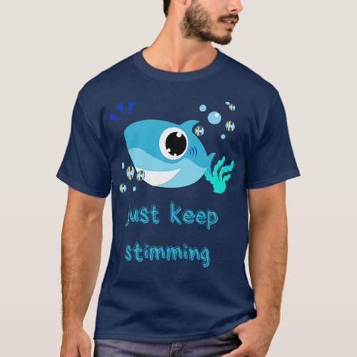 Just keep stimming autism  T_Shirt