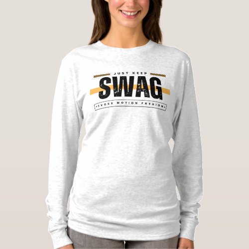 Just Keep Swag Embrace Your Inner Glow T_Shirt