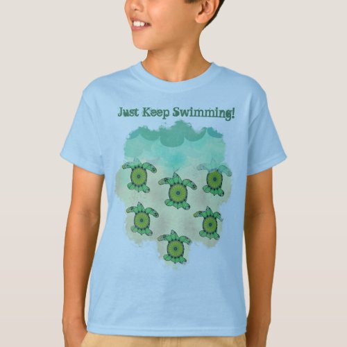 Just Keep swimming baby turtles T_Shirt