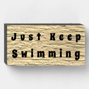 "Just Keep Swimming" Beach Wood Box Sign