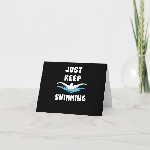 Just Keep Swimming _ Funny Swim Sport Swimmer Card