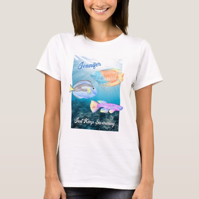 Just Keep Swimming Ocean Fish T-Shirt (Front)