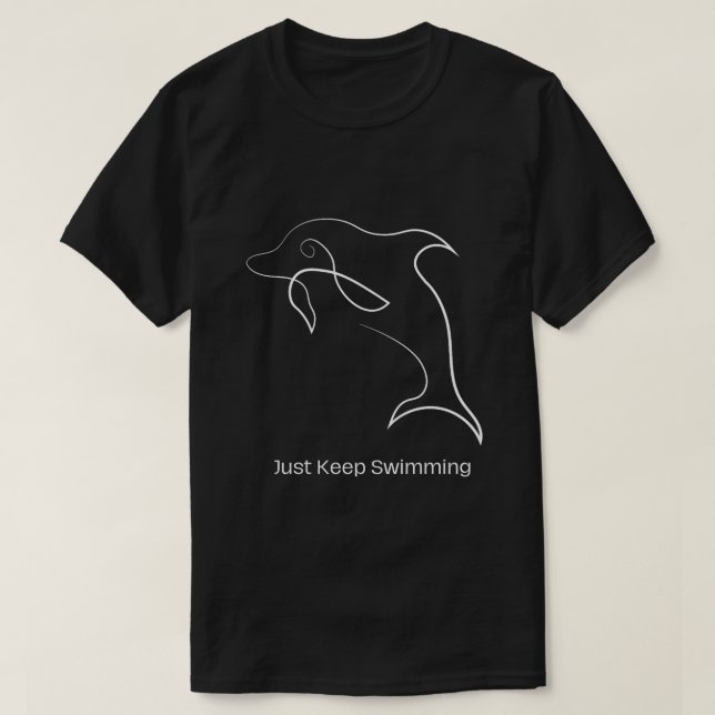 Just Keep Swimming Shirt – Cute Dolphin Ocean Summ (Design Front)