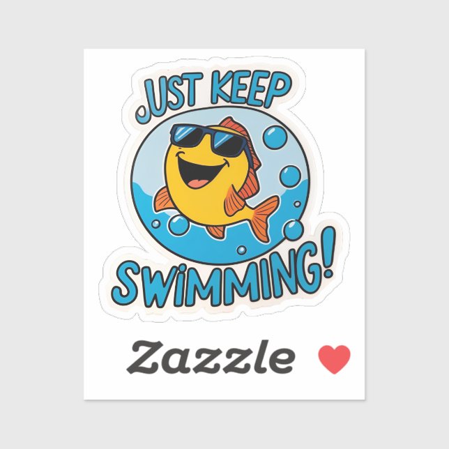 Just Keep Swimming Sticker (Sheet)