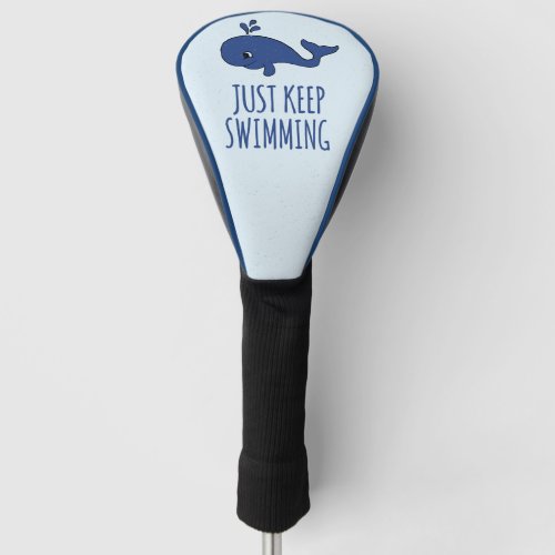 Just Keep Swimming Whale Golf Head Cover