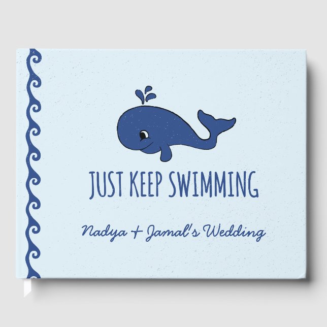 Just Keep Swimming Whale Guest Book (Front)