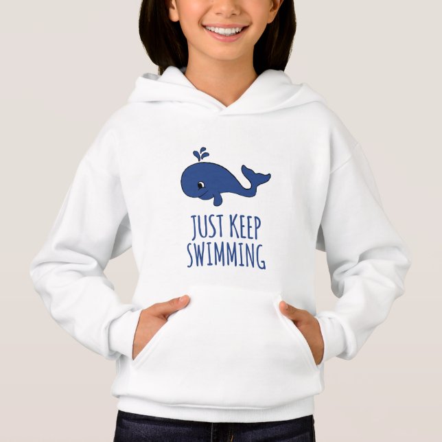 Just Keep Swimming Whale Hoodie (Front)