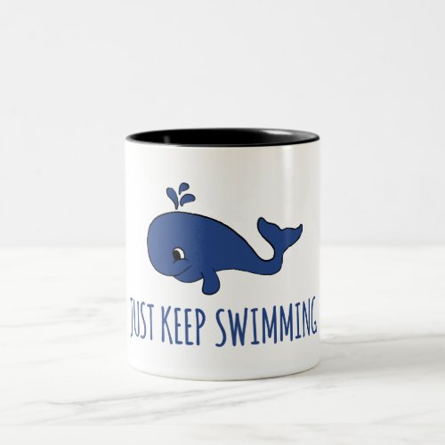 Just Keep Swimming Whale Two_Tone Coffee Mug