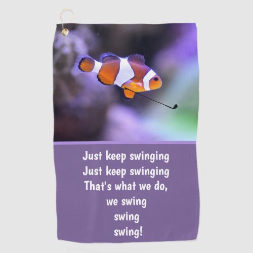 Just Keep Swinging Clown Fish Golf Towel
