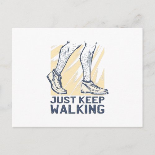 JUST KEEP WALKING POSTCARD