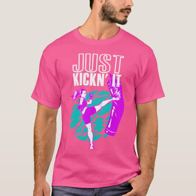 Just Kickn' It Funny Kickboxing T-Shirt (Front)