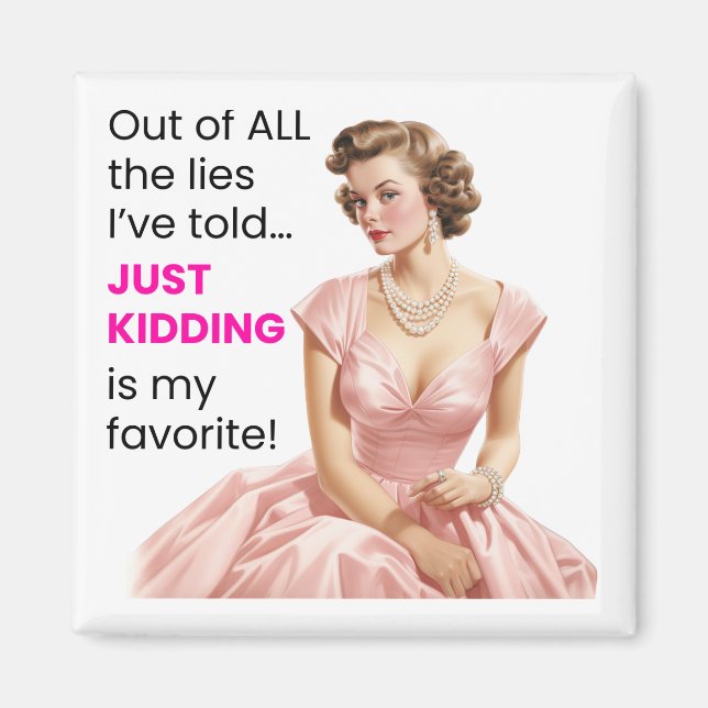 Just Kidding is My Favorite Lie Magnet (Front)