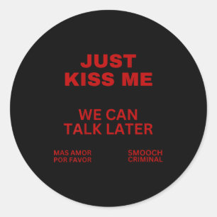 Just Kiss Me Cute Valentine's Day Lover Classic Round Sticker
