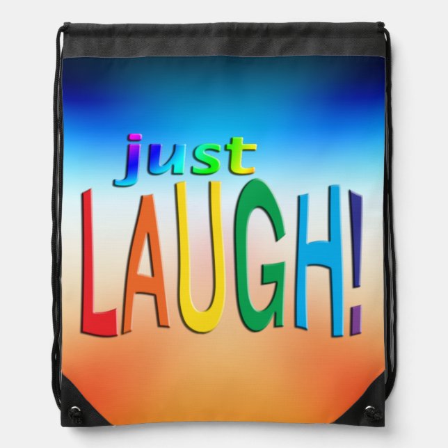 Just Laugh  Drawstring Bag (Front)